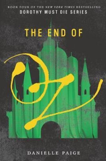 Book cover of: End of Oz. By: Danielle Paige