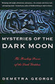 Book cover of: Mysteries of the Dark Moon