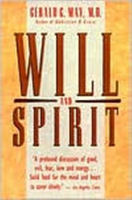 Book cover of: Will & Spirit. By: Gerald G. May