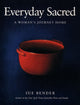 Book cover of: Everyday Sacred. By: Sue Bender