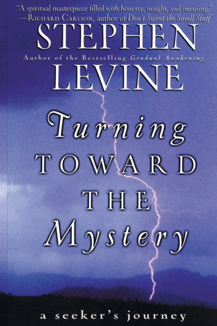 Book cover of: Turning Towards the Mystery. By: Stephen Levine - undifferentiated