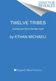 Book cover of: Twelve Tribes. By: Ethan Michaeli