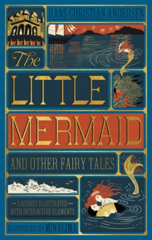 Little Mermaid and Other Fairy Tales (MinaLima Edition), (Illustrated with Interactive Elements)