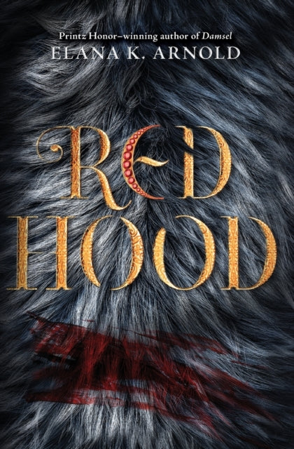 Book cover of: Red Hood. By: Elana K. Arnold