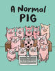 Book cover of: Normal Pig. By: K-Fai Steele