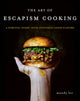 Book cover of: Art of Escapism Cooking. By: Mandy Lee