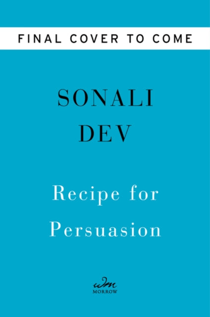 Book cover of: Recipe for Persuasion. By: Sonali Dev