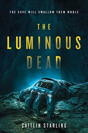 Luminous Dead, A Novel