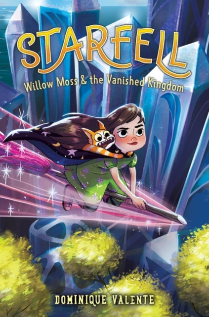Book cover of: Willow Moss & the Vanished Kingdom. By: Dominique Valente