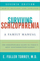 Book cover of: Surviving Schizophrenia, 7th Edition. By: E. Fuller Torrey
