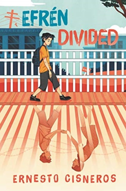 Book cover of: Efren Divided. By: Ernesto Cisneros