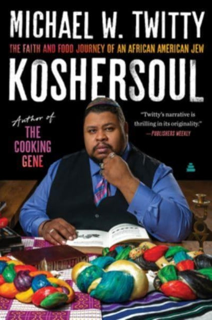 Book cover of: Koshersoul. By: Michael Twitty