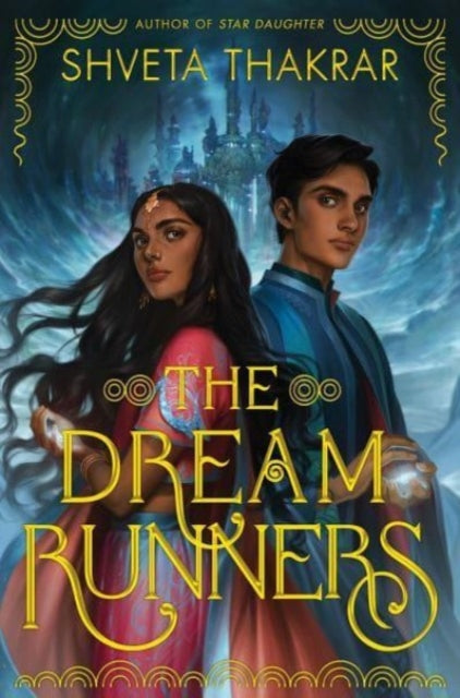 Book cover of: Dream Runners. By: Shveta Thakrar