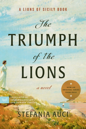 Triumph of the Lions, A Novel