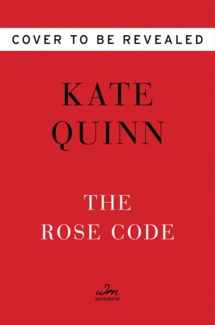 Book cover of: Rose Code. By: Kate Quinn