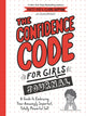 Book cover of: Confidence Code for Girls Journal. By: Katty Kay