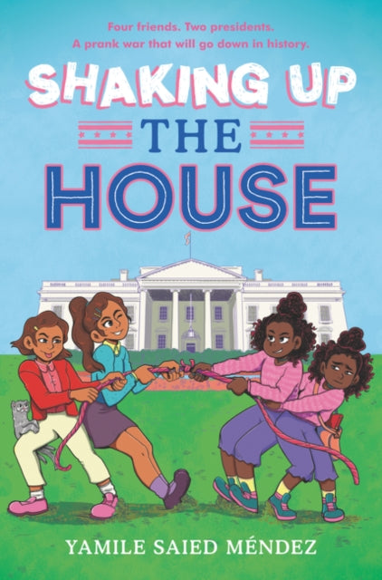 Book cover of: Shaking Up the House. By: Yamile Saied Méndez