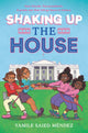Book cover of: Shaking Up the House. By: Yamile Saied Méndez