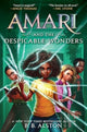 Book cover of: Amari and the Despicable Wonders. By: B. B. Alston