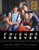 Book cover of: Friends Forever [25th Anniversary Ed]. By: Gary Susman