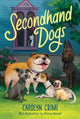 Book cover of: Secondhand Dogs. By: Carolyn Crimi