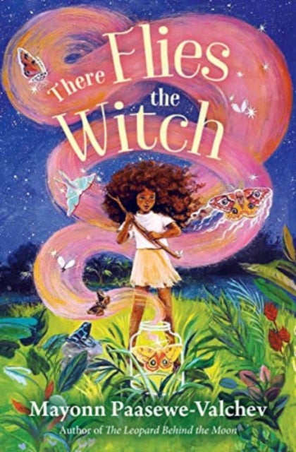 Book cover of: There Flies the Witch. By: Mayonn Paasewe-Valchev