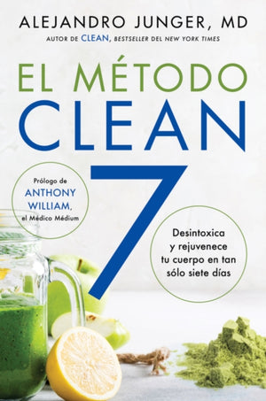 Clean 7 \ El Metodo Clean 7 (Spanish Edition)