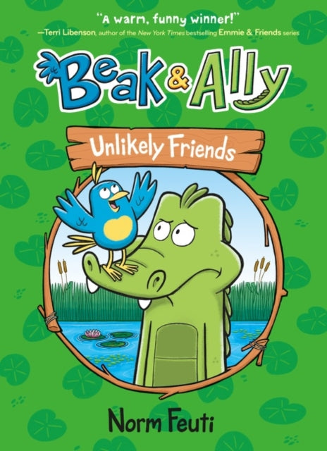 Book cover of: Beak & Ally #1: Unlikely Friends. By: Norm Feuti