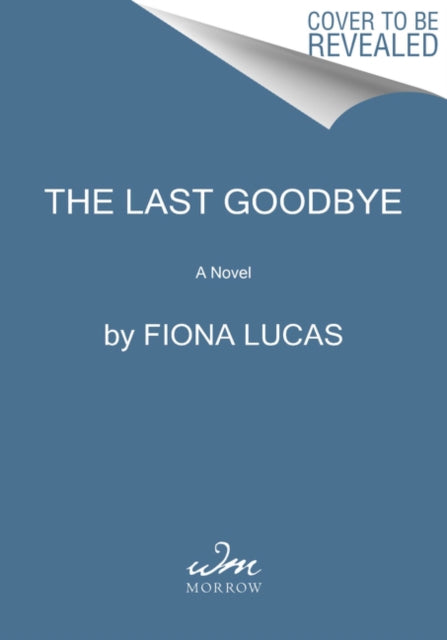 Book cover of: Last Goodbye. By: Fiona Lucas
