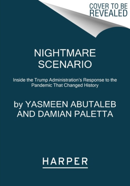 Book cover of: Nightmare Scenario. By: Yasmeen Abutaleb