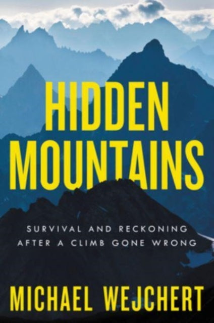 Book cover of: Hidden Mountains. By: Michael Wejchert