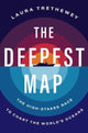 Book cover of: Deepest Map. By: Laura Trethewey
