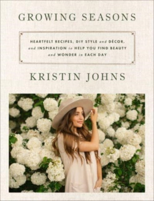 Book cover of: Growing Seasons. By: Kristin Johns