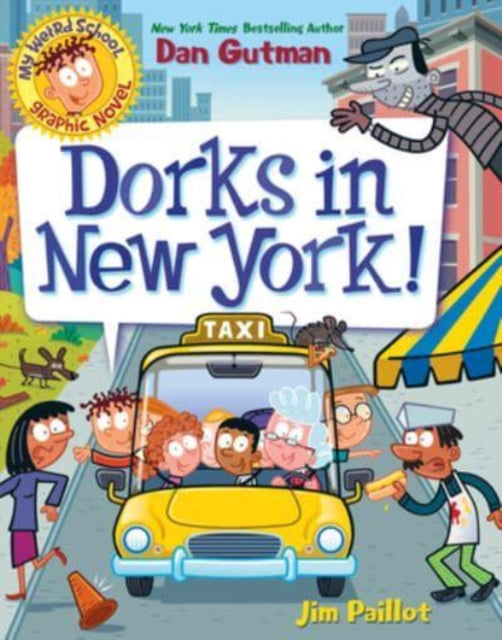 Book cover of: My Weird School Graphic Novel: Dorks in New York!. By: Dan Gutman