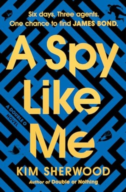 Book cover of: Spy Like Me. By: Kim Sherwood