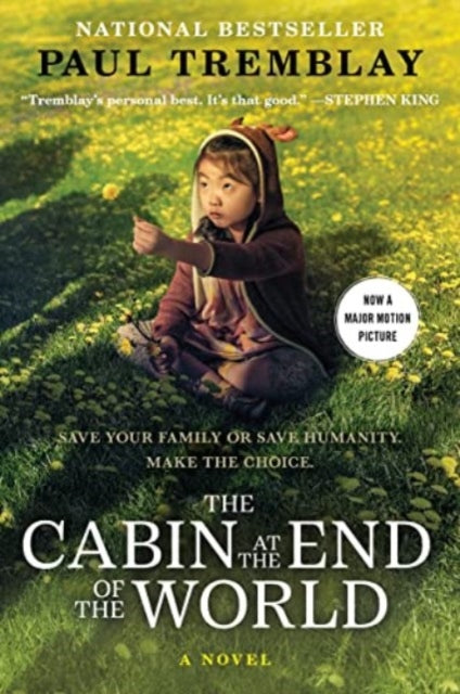 Book cover of: Cabin at the End of the World. By: Paul Tremblay