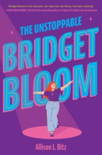 Book cover of: Unstoppable Bridget Bloom. By: Allison L. Bitz
