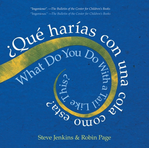 Que harias con una cola como esta?/ What Do You Do With a Tail Like This?
