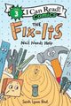 Book cover of: Fix-Its: Nail Needs Help. By: Sarah Lynne Reul