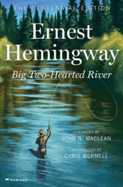 Big Two-Hearted River, The Centennial Edition 9780063297494 Ernest Hemingway