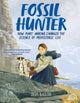 Fossil Hunter, How Mary Anning Changed the Science of Prehistoric Life 9780063308978 Cheryl Blackford