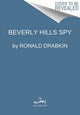 Book cover of: Beverly Hills Spy. By: Ronald Drabkin