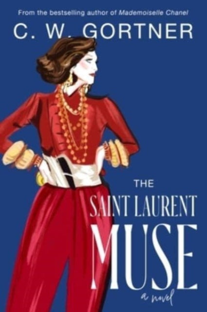 Book cover of: Saint Laurent Muse. By: C. W. Gortner