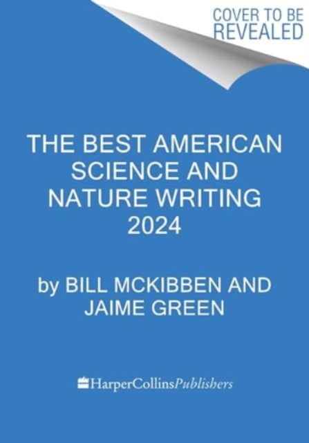 Book cover of: Best American Science and Nature Writing 2024. By: Bill McKibben