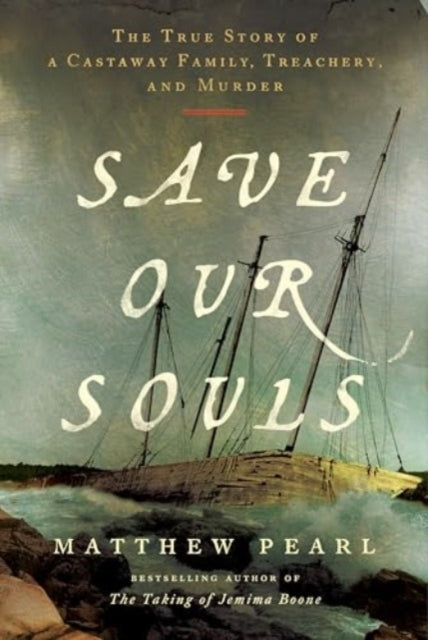 Book cover of: Save Our Souls. By: Matthew Pearl