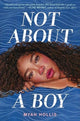 Book cover of: Not About a Boy. By: Myah Hollis