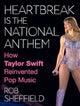 Book cover of: Heartbreak Is the National Anthem. By: Anon9780063351318