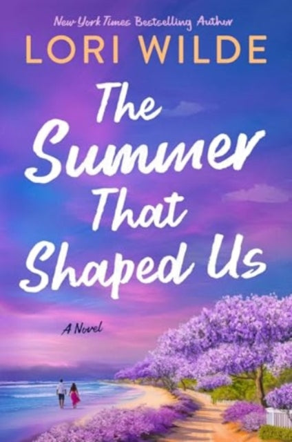 Book cover of: Summer That Shaped Us. By: Lori Wilde