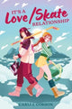 Book cover of: It's a Love/Skate Relationship. By: Carli J. Corson