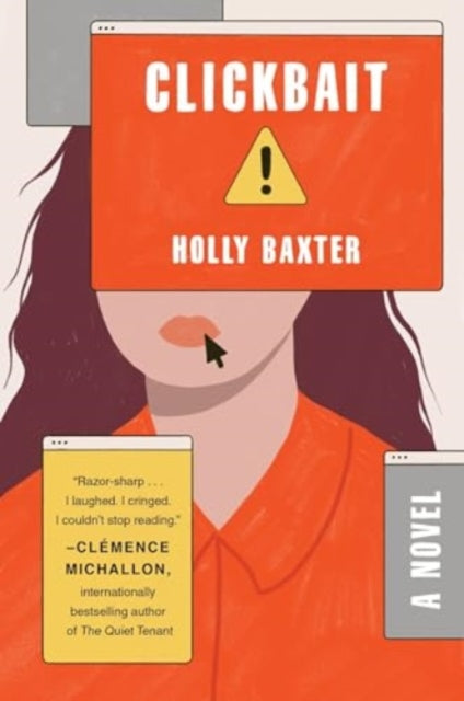 Book cover of: Clickbait. By: Holly Baxter